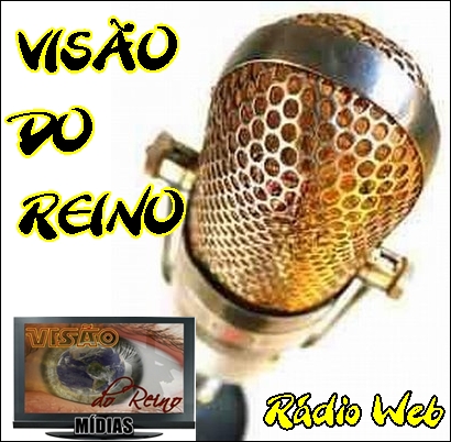 Música, Cultura, Pregação e Solidariedade em um só lugar! Ouça Visão do Reino!